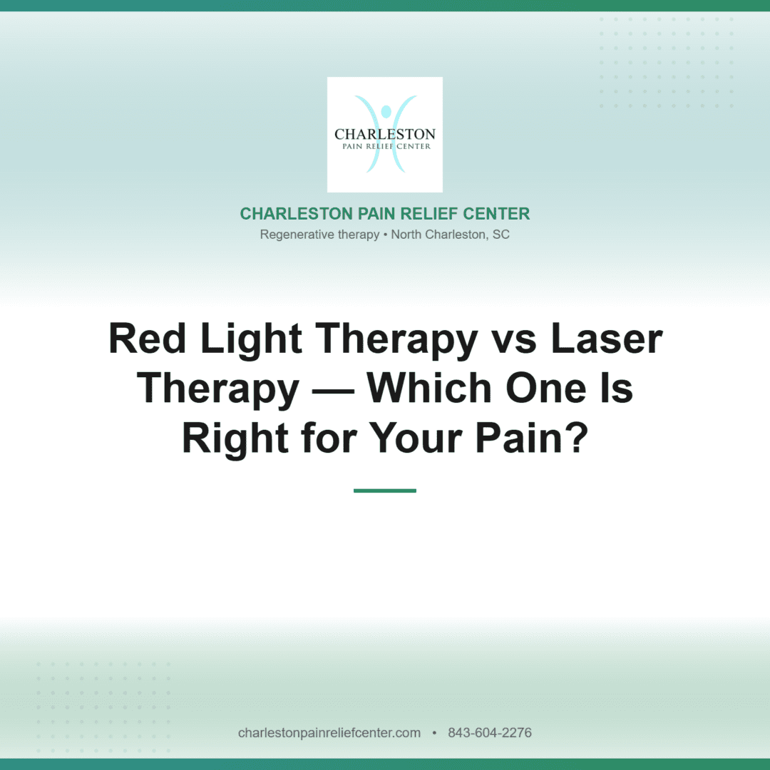 Red Light Therapy vs Laser Therapy — Which One Is Right for Your Pain? | Charleston Pain Relief Center, North Charleston SC